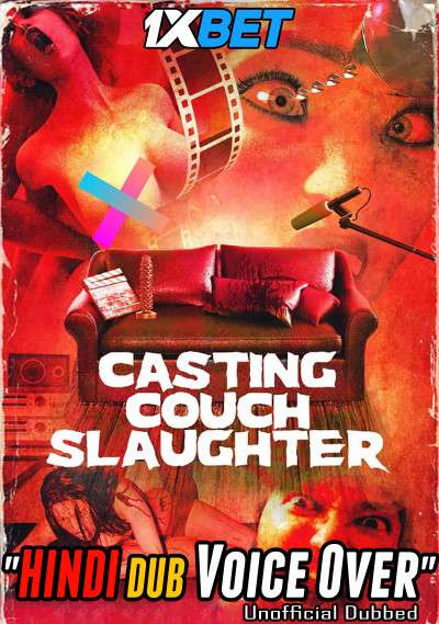 Casting Couch Slaughter (2020) WebRip 720p Dual Audio [Hindi (Voice Over) Dubbed + English] [Full Movie]