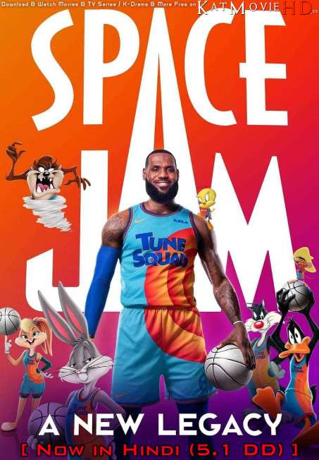 Space Jam 2: A New Legacy (2021) Hindi Dubbed (5.1 DD) [Dual Audio] Web-DL 1080p 720p 480p [HD]