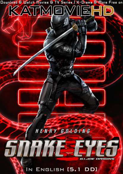 G.I. Joe: Snake Eyes (2021) Web-DL 480p 720p 1080p x264 [English 5.1 DD] ESubs (Full Movie)