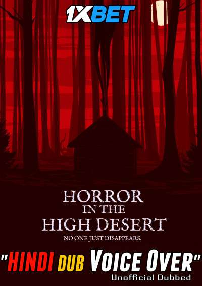 Download Horror in the High Desert (2021) WebRip 720p Dual Audio [Hindi (Voice Over) Dubbed + English] [Full Movie] Full Movie Online On movieheist.net