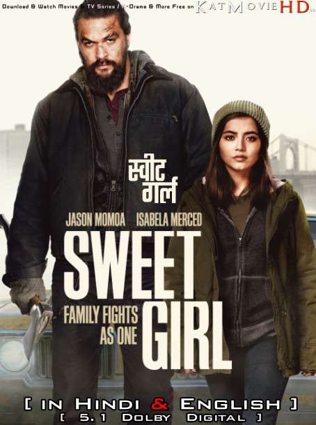 Sweet Girl (2021) Hindi Dubbed (5.1 DD) [Dual Audio] WEBRip 1080p 720p 480p HD [Netflix Movie]