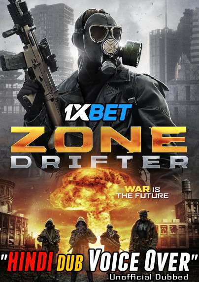 Zone Drifter (2021) Hindi (Voice Over) Dubbed + English [Dual Audio] WebRip 720p [1XBET]