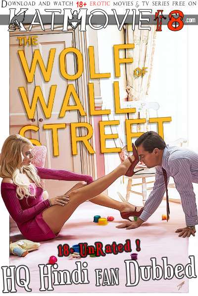 [18+] The Wolf of Wall Street (2013) Hindi Dubbed (HQ Fan Dub) [Dual Audio] BluRay 1080p / 720p / 480p [HD]
