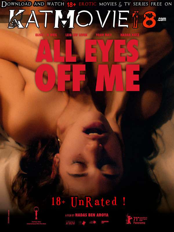 [18+] All Eyes Off Me (2021) Dual Audio Hindi Web-DL 480p 720p & 1080p [HEVC & x264] [Hebrew 5.1 DD] [All Eyes Off Me Full Movie in Hindi] Free on KatMovie18.com
