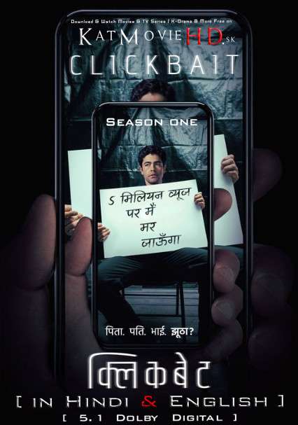 Download Clickbait (Season 1) Hindi Dubbed (5.1 DD) [Dual Audio] All Episodes | WEB-DL 1080p 720p 480p HD [2021 Netflix Series] Free on KatMovieHD.sk