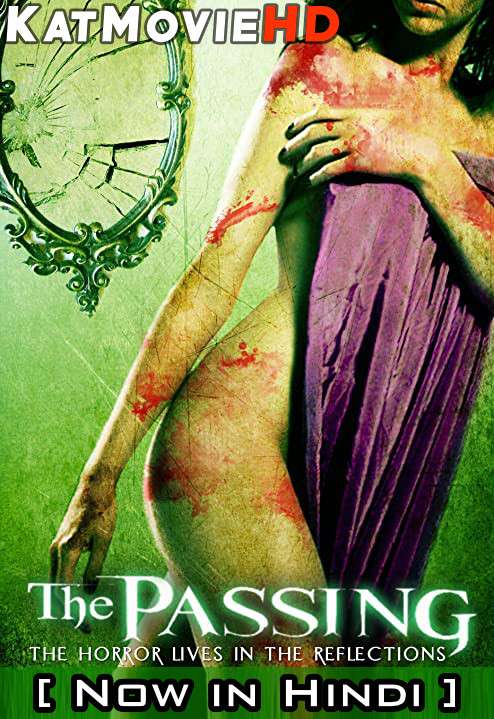 The Passing (2011) UNRATED WEBRip 720p & 480p [Dual Audio] [Hindi Dubbed (ORG) – English] Eng Subs