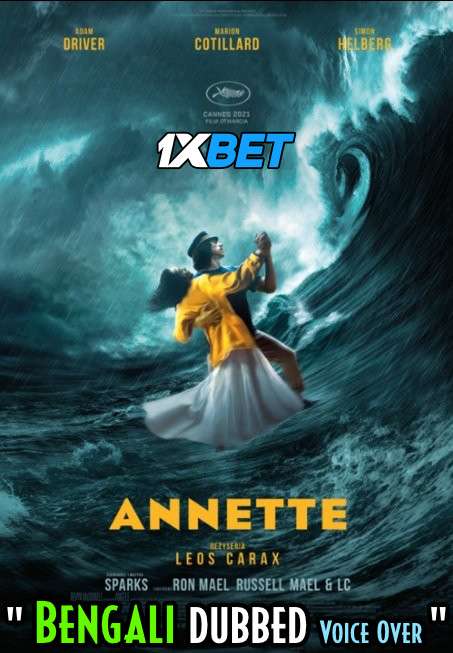 Annette (2021) Bengali Dubbed (Voice Over) WEBRip 720p [Full Movie] 1XBET