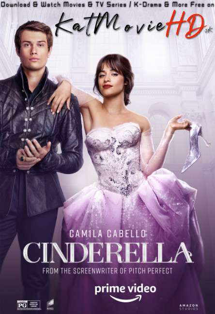 Download Cinderella (2021) [In English] WEB-DL 480p 720p 1080p ESubs [Amazon Prime] Watch Cinderella Full Movie Online Free On KatMovieHD.sk .