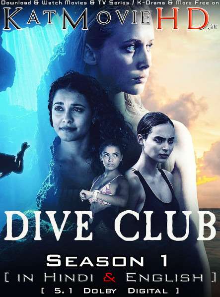 Dive Club (Season 1) Hindi Dubbed (5.1 DD) [Dual Audio] All Episodes | WEB-DL 1080p 720p 480p HD [2021 Netflix Series]
