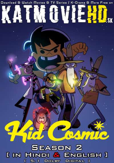 Kid Cosmic (Season 2) Hindi Dubbed (5.1 DD) [Dual Audio] All Episodes | WEB-DL 1080p 720p 480p HD [2021 Netflix Series]