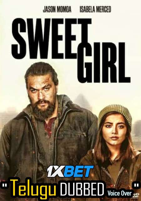 Download Sweet Girl (2021) Telugu Dubbed (Voice Over) & English [Dual Audio] WebRip 720p [1XBET] FREE on 1XCinema.com & KatMovieHD.sk