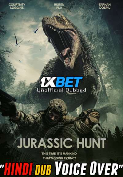 Jurassic Hunt (2021) Hindi (Voice Over) Dubbed + English [Dual Audio] WebRip 720p [1XBET]