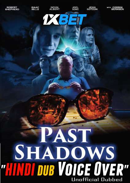 Past Shadows (2021) Hindi (Voice Over) Dubbed + English [Dual Audio] WebRip 720p [1XBET]