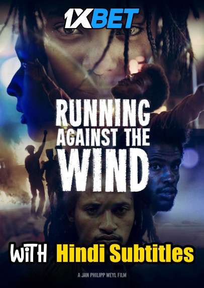 Download Running Against the Wind (2019) Full Movie [In Amharic] With Hindi Subtitles | BluRay 720p [1XBET] FREE on 1XCinema.com & KatMovieHD.sk