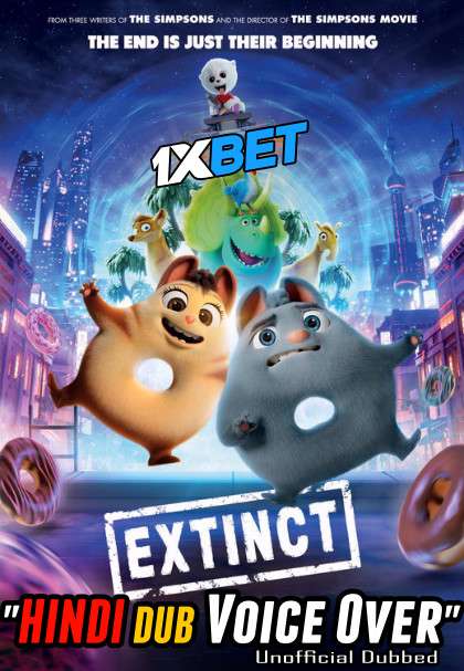 Download Extinct (2021) Hindi (Voice Over) Dubbed + English [Dual Audio] WebRip 720p [1XBET] Full Movie Online On movieheist.com & KatMovieHD.sk