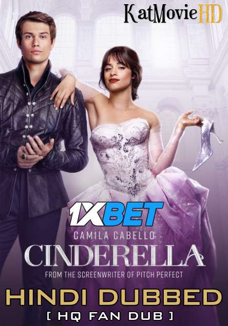 Cinderella (2021) Hindi (HQ Fan Dubbed) + English (ORG) [Dual Audio] Web-DL 1080p 720p 480p [1XBET]