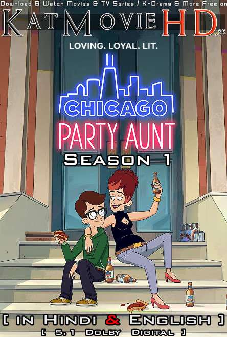 Chicago Party Aunt (Season 1) Hindi Dubbed (5.1 DD) [Dual Audio] All Episodes | WEB-DL 1080p 720p 480p HD [2021 Netflix Series]