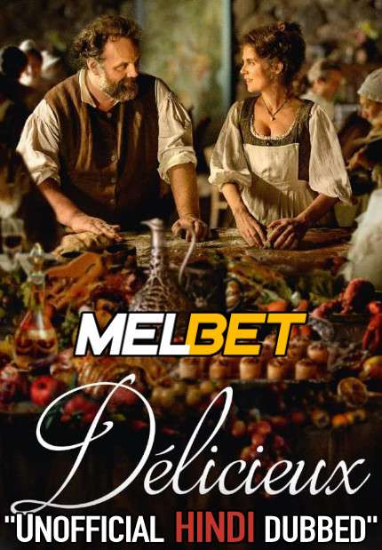 Délicieux (2021) Hindi Dubbed (Unofficial Voice Over) + French [Dual Audio] | CAMRip 720p [MelBET]