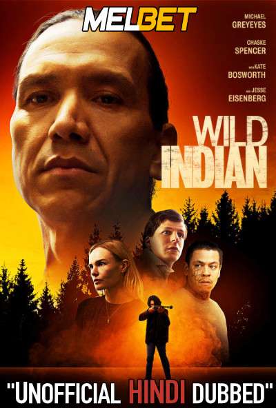 Wild Indian (2021) Hindi Dubbed (Unofficial Voice Over) + English [Dual Audio] | WEBRip 720p [MelBET]