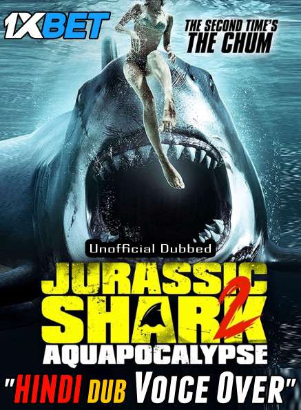 Jurassic Shark 2: Aquapocalypse (2021) Hindi (Voice Over) Dubbed + English [Dual Audio] WebRip 720p [1XBET]