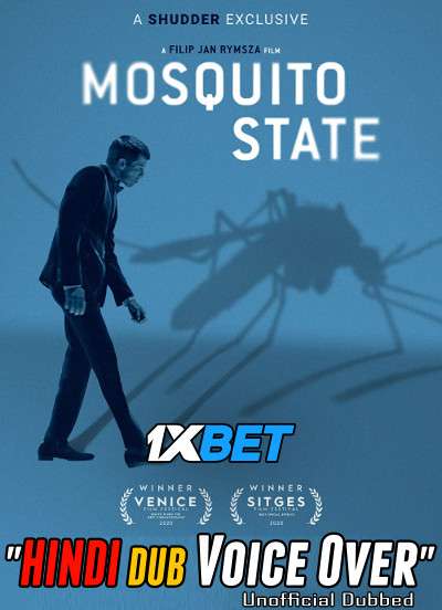 Download Mosquito State (2020) Hindi (Voice Over) Dubbed + English [Dual Audio] WebRip 720p [1XBET] Full Movie Online On movieheist.net & KatMovieHD.sk