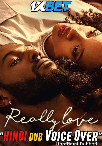 Really Love (2020) Hindi (Voice Over) Dubbed + English [Dual Audio] WebRip 720p [1XBET]