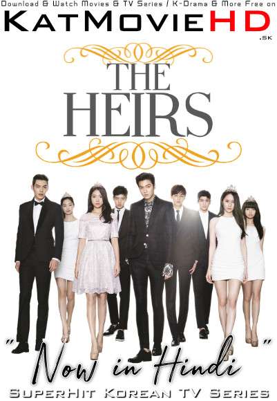 The Heirs (Season 1) Hindi Dubbed (ORG) [All Episode 1-20] WebRip 1080p 720p 480p HD (2013 Korean Drama Series)