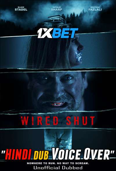 Wired Shut (2021) Hindi (Voice Over) Dubbed + English [Dual Audio] WebRip 720p [1XBET]