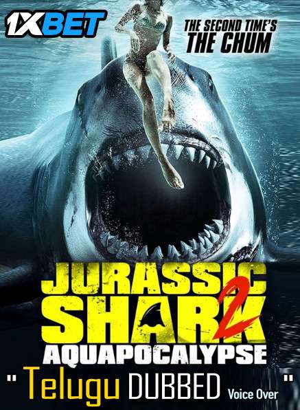 Jurassic Shark 2: Aquapocalypse (2021) Telugu Dubbed (Voice Over) & English [Dual Audio] WebRip 720p [1XBET]