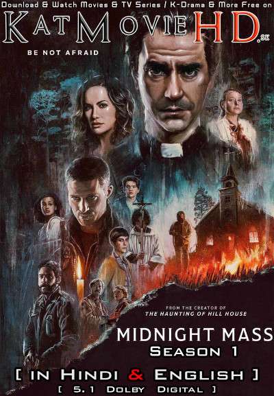 Midnight Mass (Season 1) Hindi (5.1 DD) [Dual Audio] All Episodes | WEB-DL 1080p 720p 480p HD [2021 Netflix Series]