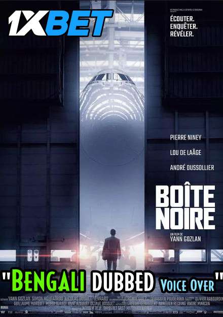 Boîte noire (2021) Bengali Dubbed (Voice Over) HDCAM 720p [Full Movie] 1XBET