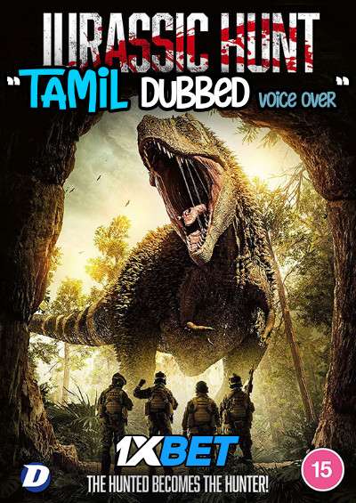 Jurassic Hunt (2021) Tamil Dubbed (Voice Over) & English [Dual Audio] WebRip 720p [1XBET]