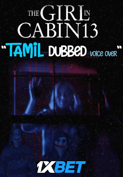 The Girl in Cabin 13 (2021) Tamil Dubbed (Voice Over) [Dual Audio] WebRip 720p [1XBET]