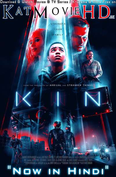 Kin (2018) Hindi Dubbed (ORG 2.0) [Dual Audio] BluRay 1080p 720p 480p HD [Full Movie]