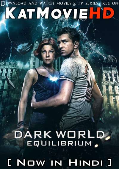 Download Dark World: Equilibrium (2013) BluRay 720p & 480p Dual Audio [Hindi Dub – Russian] Dark World: Equilibrium Full Movie On Katmoviehd.sk