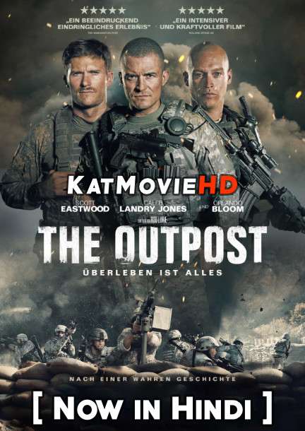 Download The Outpost (2020) WEB-DL 720p & 480p Dual Audio [Hindi Dub – English] The Outpost Full Movie On Katmoviehd.st