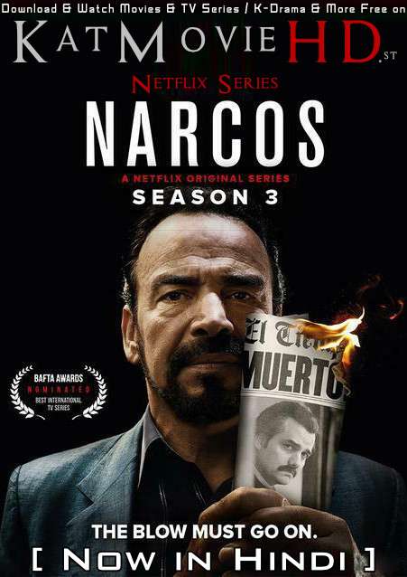 Narcos (Season 3) Hindi Dubbed (ORG) [Dual Audio + Hin-Subs] All Episodes | WEB-DL 1080p 720p 480p HD [Netflix Series]