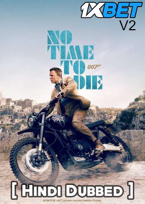 No Time to Die (2021) Hindi (Voice Over) Dubbed + English [Dual Audio] CAMRip v2 720p [1XBET]