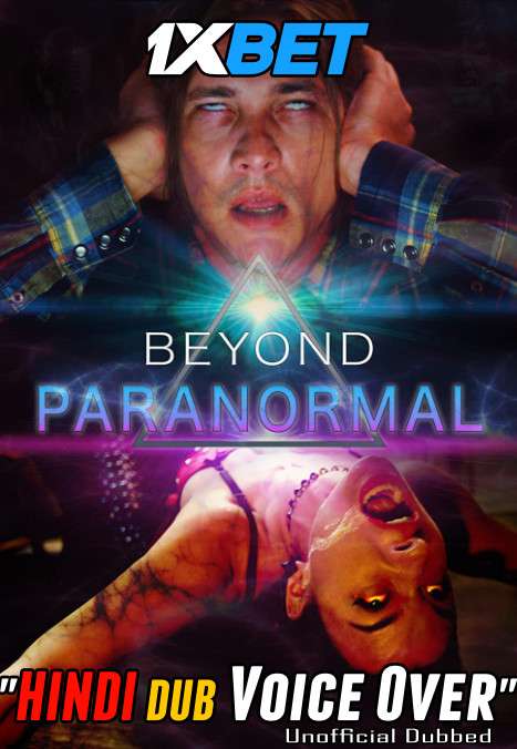 Beyond Paranormal (2021) Hindi (Voice Over) Dubbed + English [Dual Audio] WebRip 720p [1XBET]