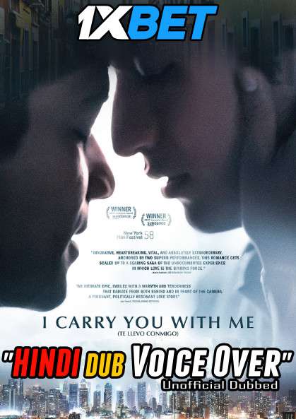 I Carry You with Me (2020) Hindi (Voice Over) Dubbed + Spanish [Dual Audio] WebRip 720p [1XBET]