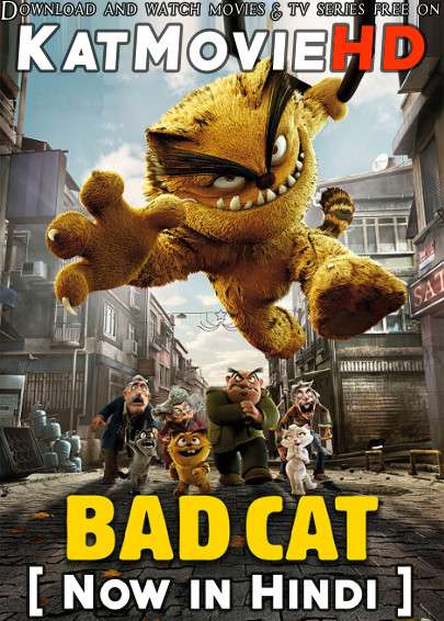 Bad Cat (2016) Dual Audio [Hindi Dubbed (ORG 2.0 DD) & Turkish] BluRay 1080p 720p 480p HD [Full Movie]