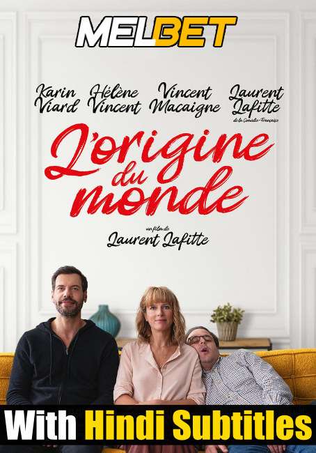 L’origine DU Monde (2021) Full Movie [In French] With Hindi Subtitles | CAMRip 720p [MelBET]