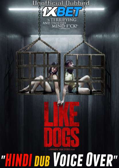 Download Like Dogs (2021) Hindi (Voice Over) Dubbed + English [Dual Audio] WebRip 720p [1XBET] Full Movie Online On movieheist.net & KatMovieHD.sk