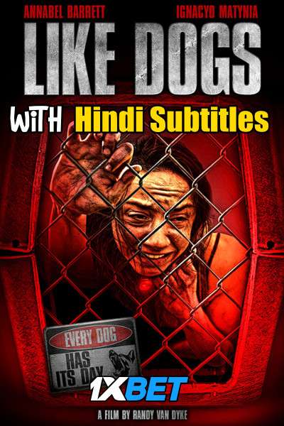 Like Dogs (2021) Full Movie [In English] With Hindi Subtitles | WebRip 720p [1XBET]