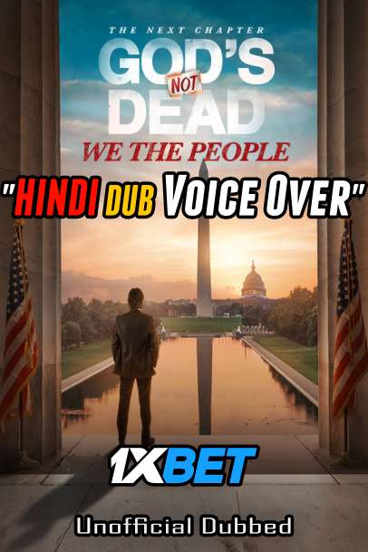 Download God's Not Dead: We the People (2021) Hindi (Voice Over) Dubbed + English [Dual Audio] CAMRip 720p [1XBET] Full Movie Online On 1xcinema.com & KatMovieHD.sk