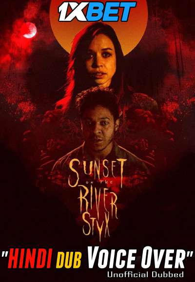 Sunset on the River Styx (2020) Hindi (Voice Over) Dubbed + English [Dual Audio] WebRip 720p [1XBET]