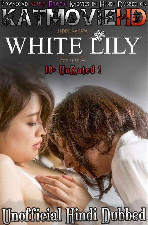 [18+] White Lily (2016) Hindi Dubbed (Unofficial) & Japanese [Dual Audio] Blu-Ray 720p & 480p [Erotic Movie]