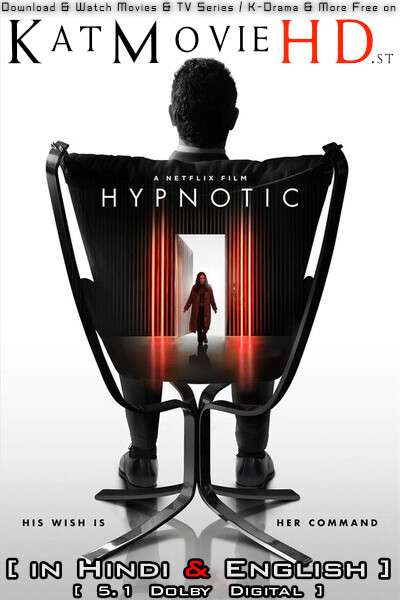 Download Hypnotic (2021) WEB-DL 720p & 480p Dual Audio [Hindi Dub – English] Hypnotic Full Movie On Katmoviehd.sx