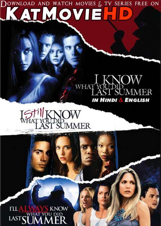 I Know What You Did Last Summer Movie Collection (1997-1998-2006) Complete Flim Series Dual Audio [Hindi Dubbed + English] 480p 720p 1080p [Blu-Ray] , [ I Know What You Did Last Summer Trilogy Part 1,2,3 ] Unrated Hollywood Horror Slasher Free on KatMovieHD .