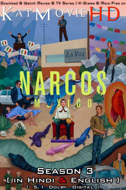 Narcos: Mexico (Season 3) Hindi Dubbed (5.1 DD) [Dual Audio] All Episodes | WEB-DL 1080p 720p 480p HD [Netflix Series]